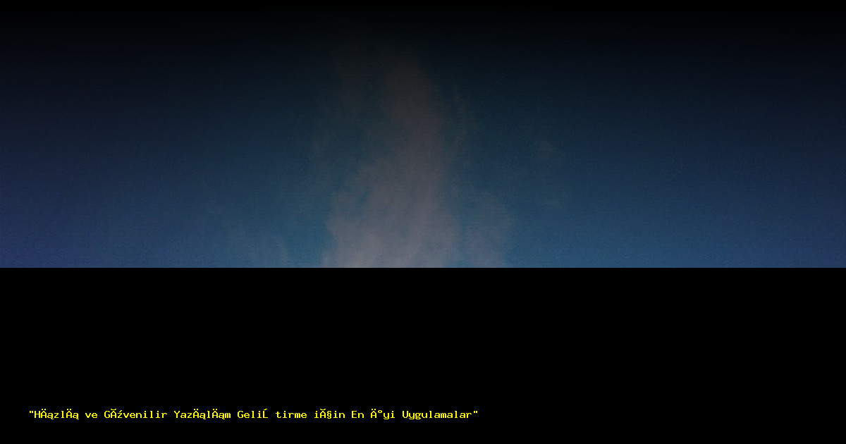 "Hızlı ve Güvenilir Yazılım Geliştirme için En İyi Uygulamalar"