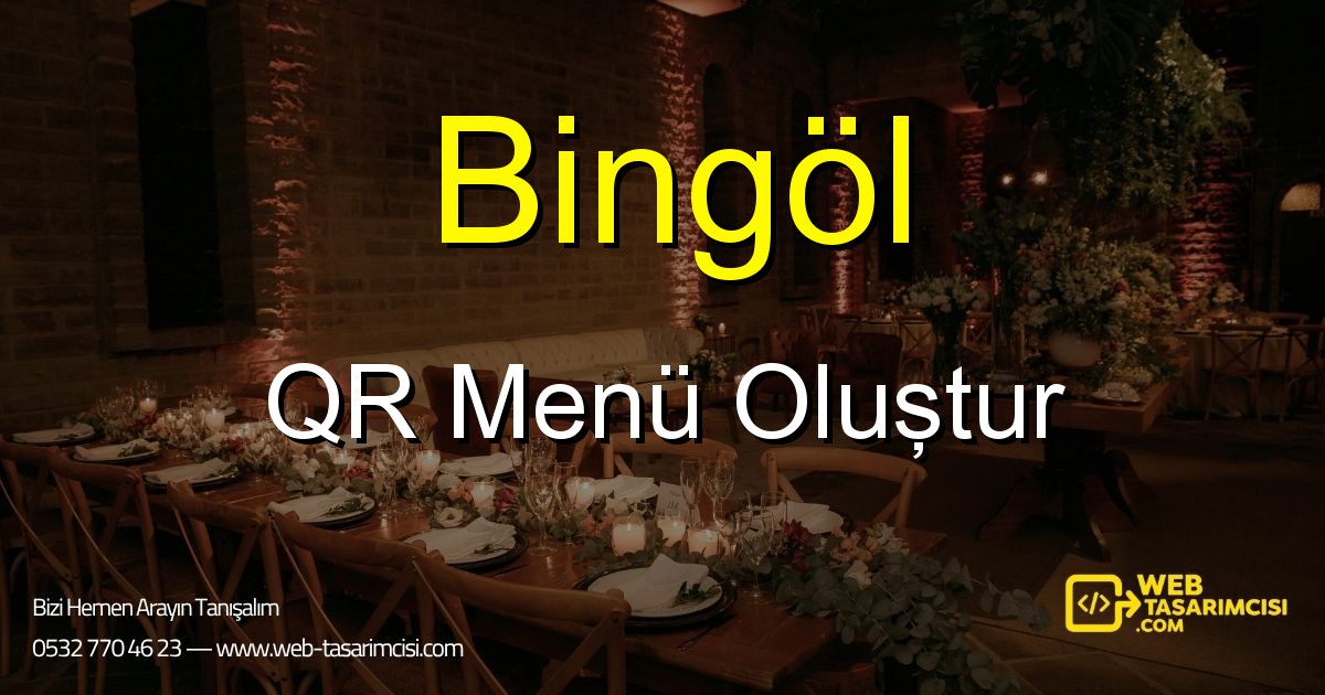 Bingöl QR Menü Oluştur - Bingöl Dijital QR Menü Çözümleri | Bingöl Temassız Menü Sistemi | web-tasarimcisi.com