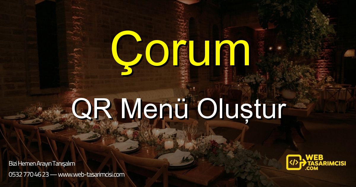 Çorum QR Menü Oluştur - Çorum Dijital QR Menü Çözümleri | Çorum Temassız Menü Sistemi | web-tasarimcisi.com