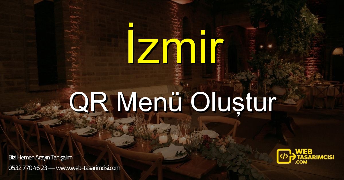 İzmir QR Menü Oluştur - İzmir Dijital QR Menü Çözümleri | İzmir Temassız Menü Sistemi | web-tasarimcisi.com