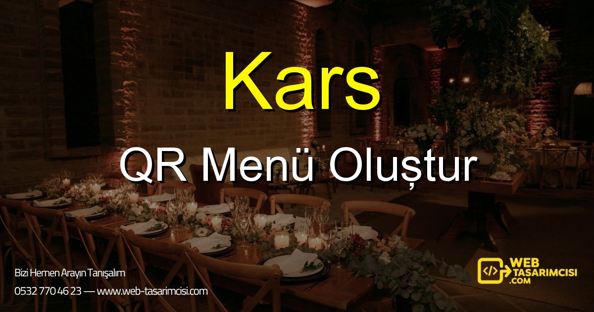 Kars QR Menü Oluştur - Kars Dijital QR Menü Çözümleri | Kars Temassız Menü Sistemi | web-tasarimcisi.com