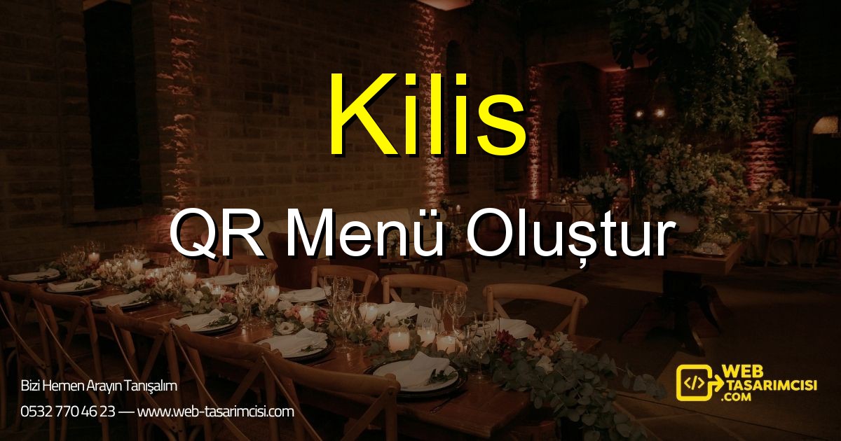 Kilis QR Menü Oluştur - Kilis Dijital QR Menü Çözümleri | Kilis Temassız Menü Sistemi | web-tasarimcisi.com