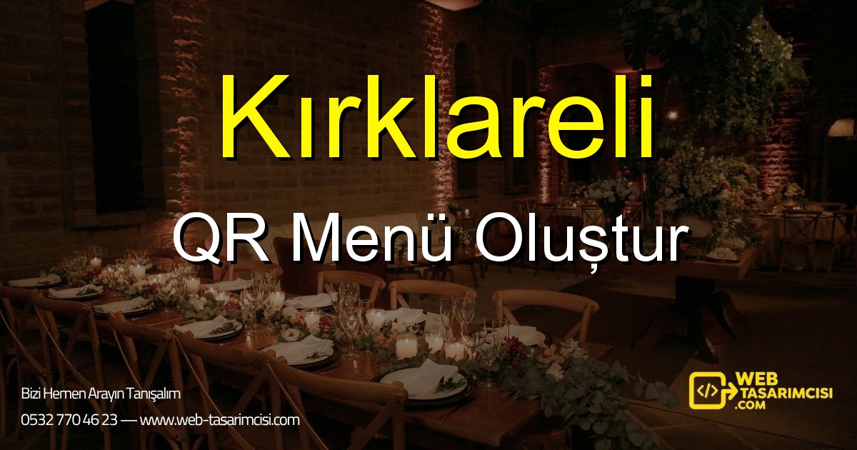 Kırklareli QR Menü Oluştur - Kırklareli Dijital QR Menü Çözümleri | Kırklareli Temassız Menü Sistemi | web-tasarimcisi.com