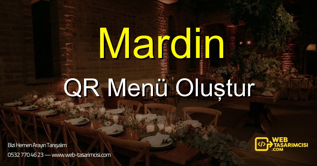 Mardin QR Menü Oluştur - Mardin Dijital QR Menü Çözümleri | Mardin Temassız Menü Sistemi | web-tasarimcisi.com