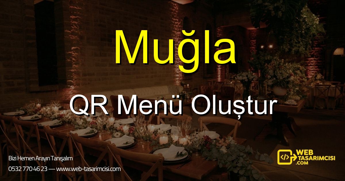 Muğla QR Menü Oluştur - Muğla Dijital QR Menü Çözümleri | Muğla Temassız Menü Sistemi | web-tasarimcisi.com