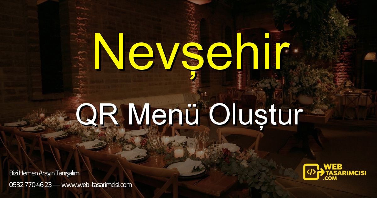 Nevşehir QR Menü Oluştur - Nevşehir Dijital QR Menü Çözümleri | Nevşehir Temassız Menü Sistemi | web-tasarimcisi.com