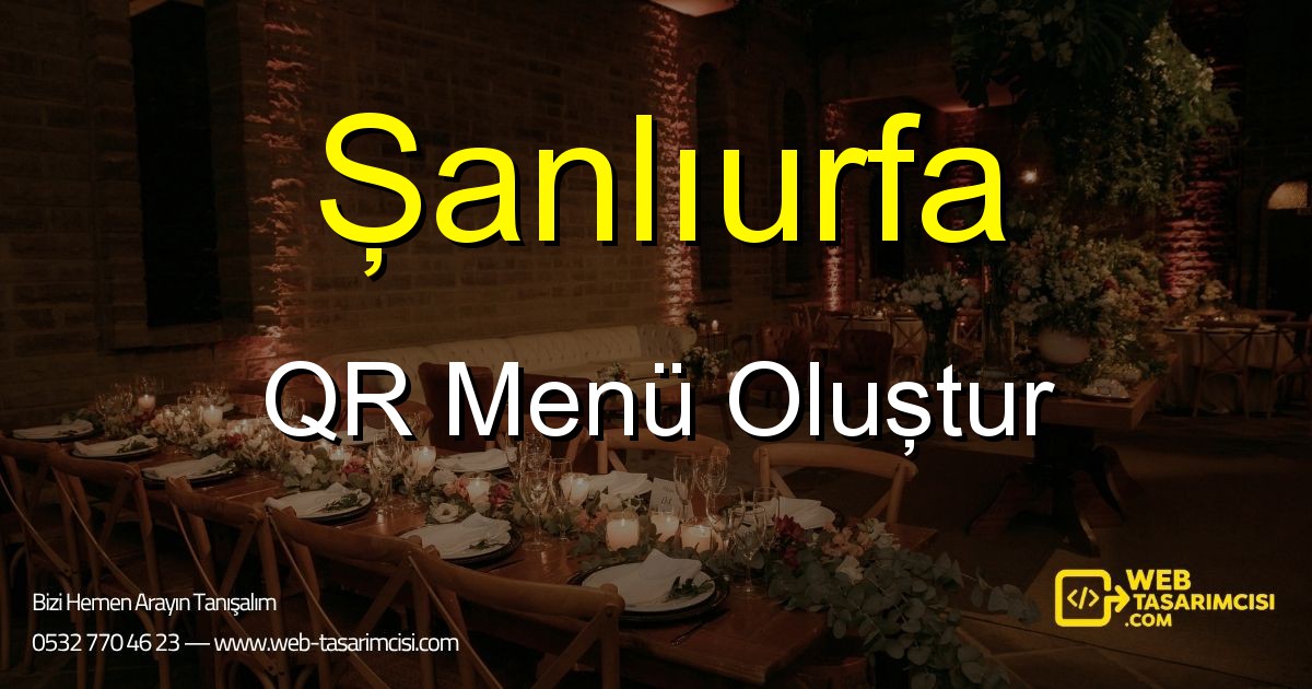 Şanlıurfa QR Menü Oluştur - Şanlıurfa Dijital QR Menü Çözümleri | Şanlıurfa Temassız Menü Sistemi | web-tasarimcisi.com