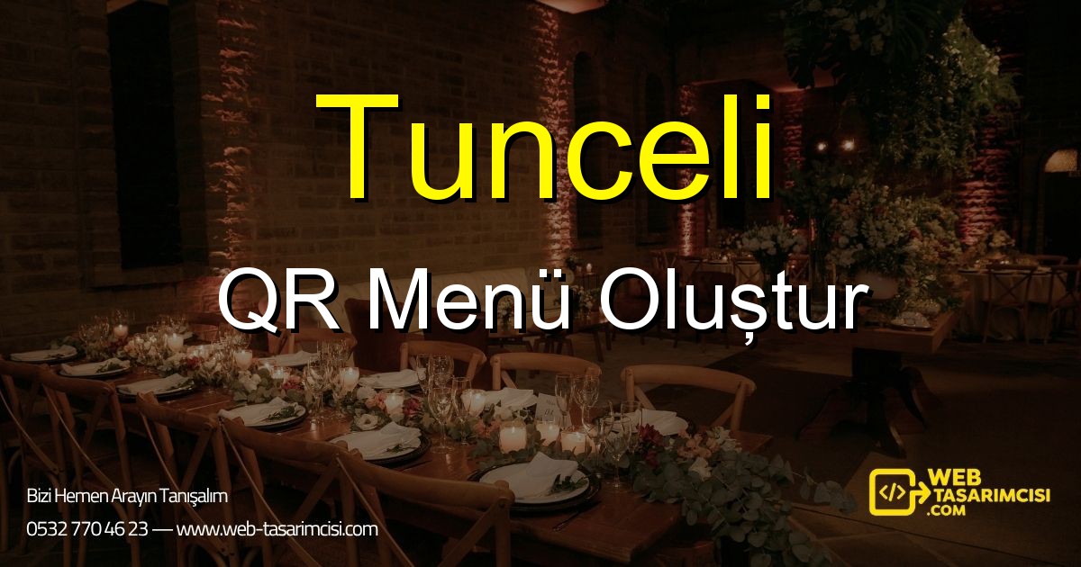 Tunceli QR Menü Oluştur - Tunceli Dijital QR Menü Çözümleri | Tunceli Temassız Menü Sistemi | web-tasarimcisi.com