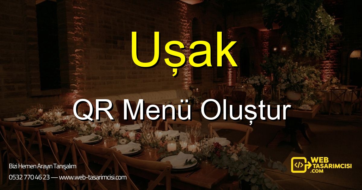 Uşak QR Menü Oluştur - Uşak Dijital QR Menü Çözümleri | Uşak Temassız Menü Sistemi | web-tasarimcisi.com