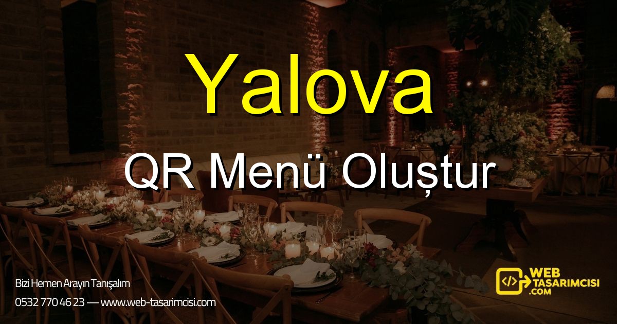 Yalova QR Menü Oluştur - Yalova Dijital QR Menü Çözümleri | Yalova Temassız Menü Sistemi | web-tasarimcisi.com