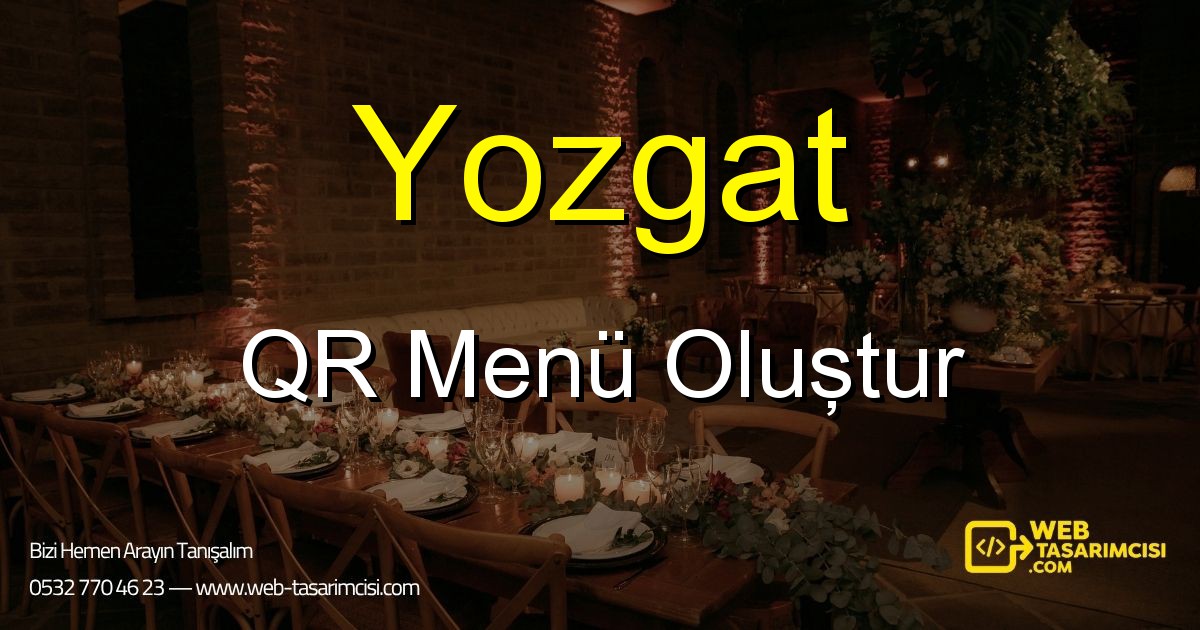Yozgat QR Menü Oluştur - Yozgat Dijital QR Menü Çözümleri | Yozgat Temassız Menü Sistemi | web-tasarimcisi.com