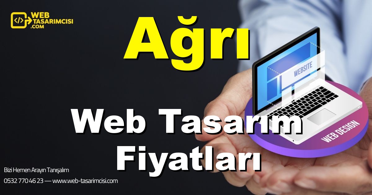 Ağrı Web Tasarım Fiyatları - Ağrı Web Tasarımcısı | Ağrı Profesyonel Web Sitesi | Ağrı Responsive Web Tasarım | web-tasarimcisi.com