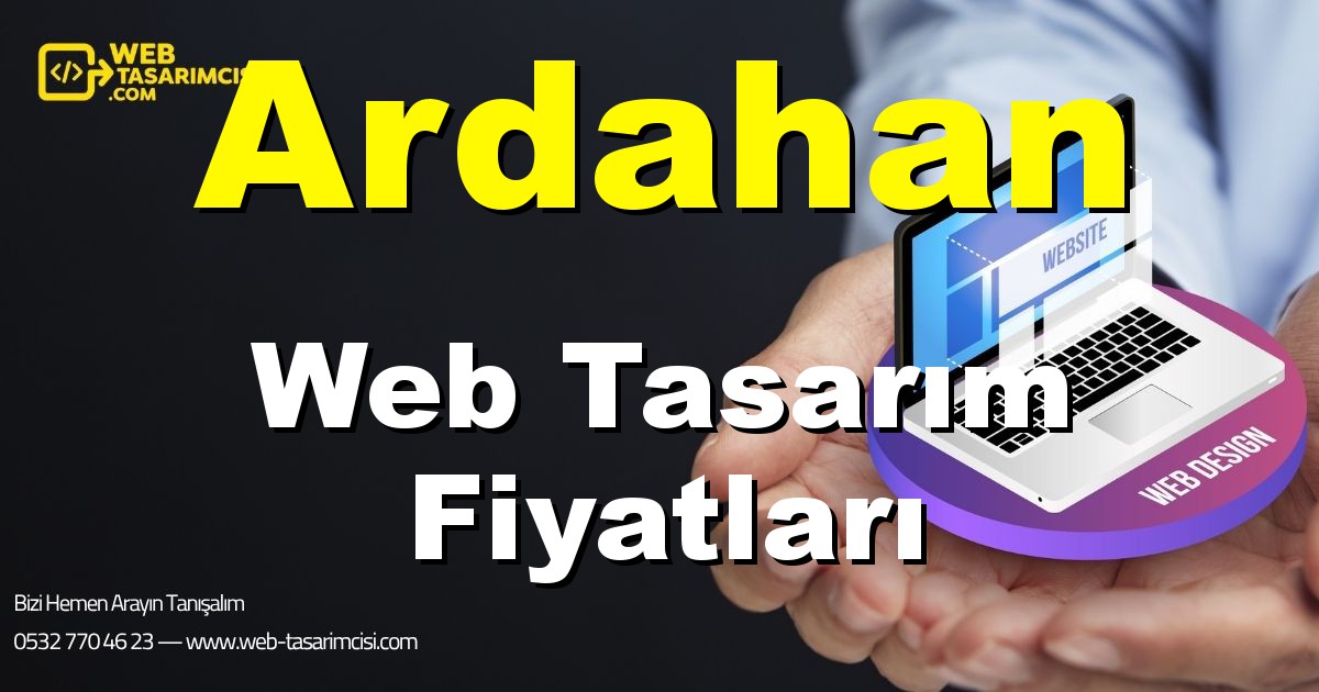 Ardahan Web Tasarım Fiyatları - Ardahan Web Tasarımcısı | Ardahan Profesyonel Web Sitesi | Ardahan Responsive Web Tasarım | web-tasarimcisi.com