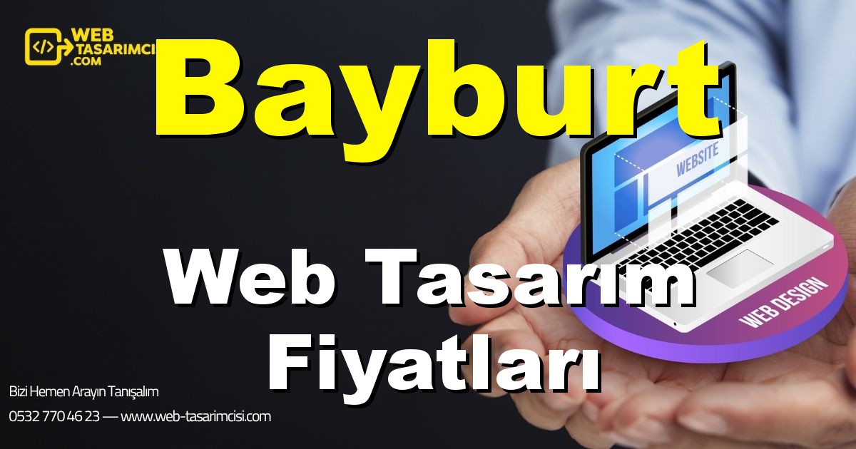 Bayburt Web Tasarım Fiyatları - Bayburt Web Tasarımcısı | Bayburt Profesyonel Web Sitesi | Bayburt Responsive Web Tasarım | web-tasarimcisi.com