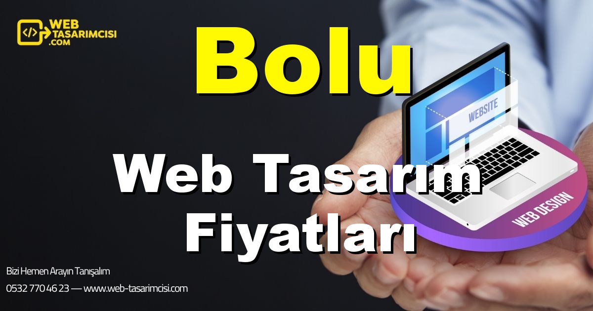 Bolu Web Tasarım Fiyatları - Bolu Web Tasarımcısı | Bolu Profesyonel Web Sitesi | Bolu Responsive Web Tasarım | web-tasarimcisi.com