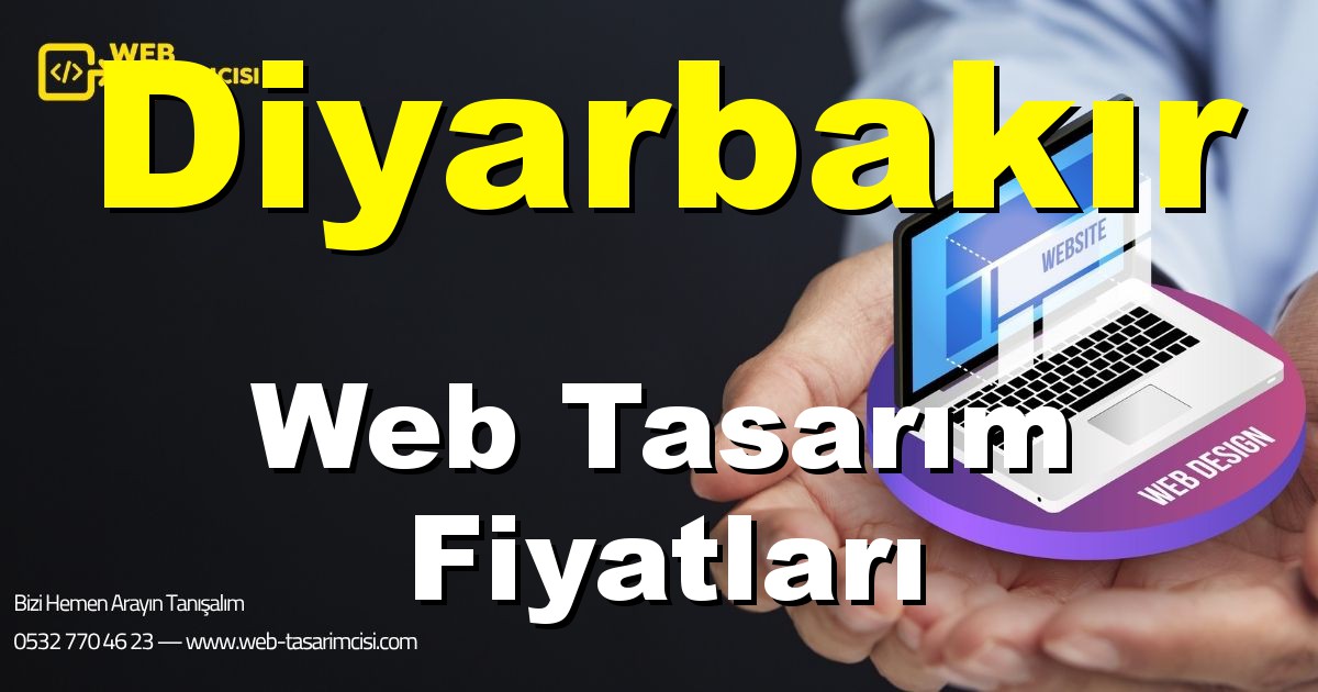 Diyarbakır Web Tasarım Fiyatları - Diyarbakır Web Tasarımcısı | Diyarbakır Profesyonel Web Sitesi | Diyarbakır Responsive Web Tasarım | web-tasarimcisi.com