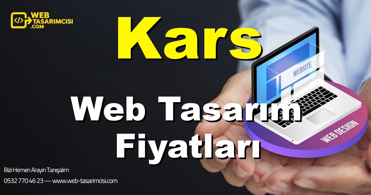 Kars Web Tasarım Fiyatları - Kars Web Tasarımcısı | Kars Profesyonel Web Sitesi | Kars Responsive Web Tasarım | web-tasarimcisi.com