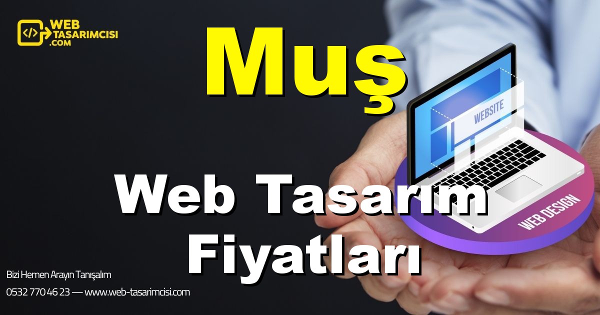 Muş Web Tasarım Fiyatları - Muş Web Tasarımcısı | Muş Profesyonel Web Sitesi | Muş Responsive Web Tasarım | web-tasarimcisi.com