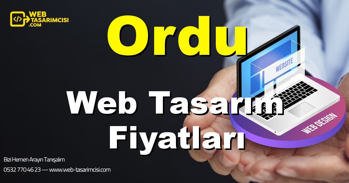 Ordu Web Tasarım Fiyatları - Ordu Web Tasarımcısı | Ordu Profesyonel Web Sitesi | Ordu Responsive Web Tasarım | web-tasarimcisi.com