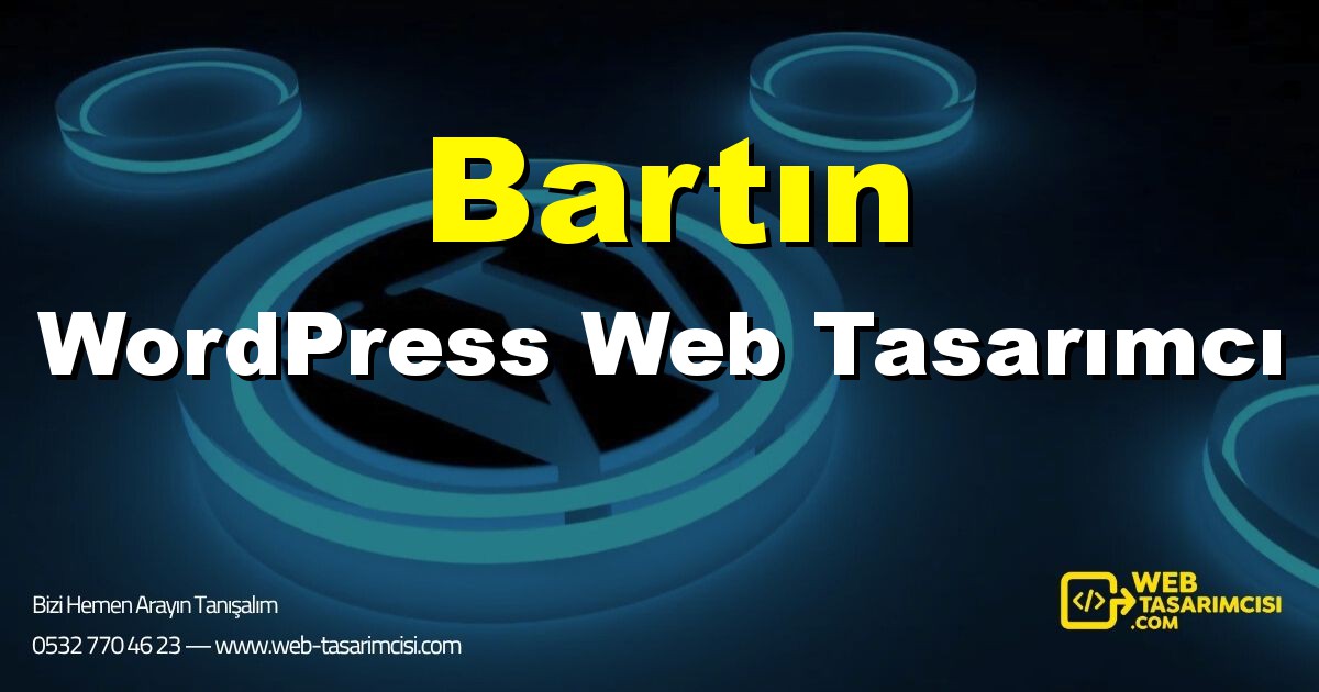 Bartın WordPress Web Tasarımcı - Bartın WordPress Tema Tasarımı | Bartın WordPress Kurulum | web-tasarimcisi.com