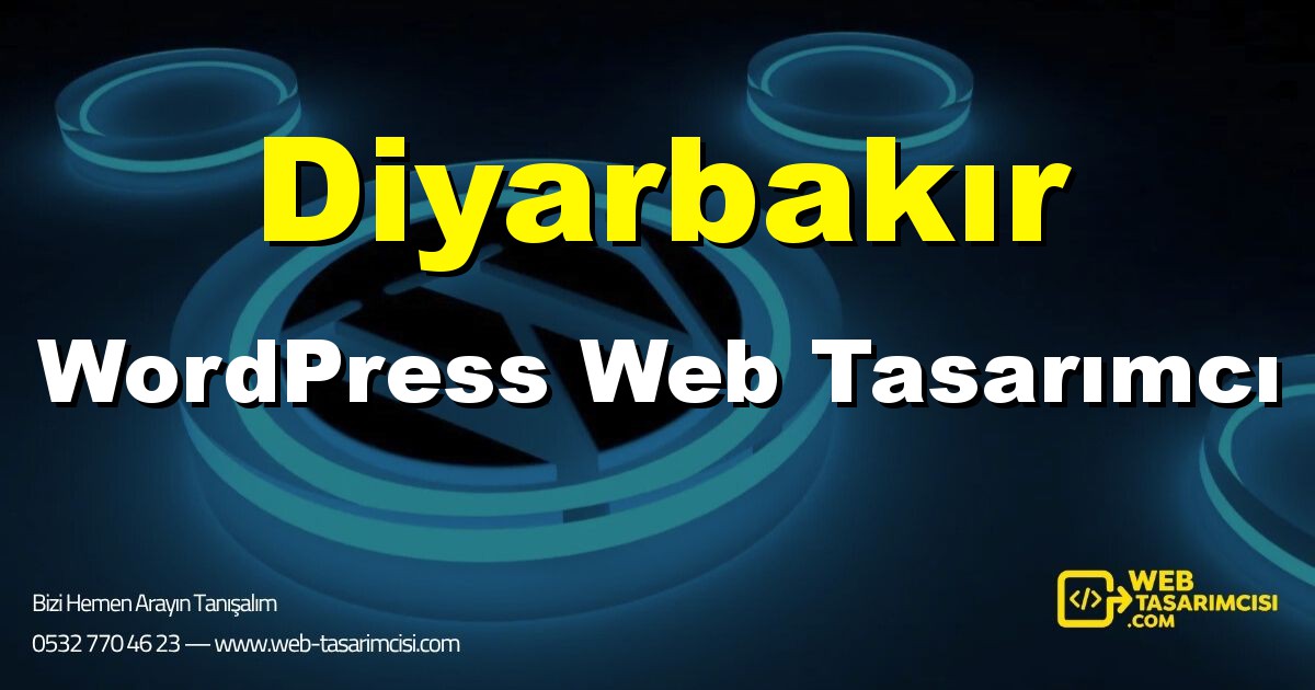 Diyarbakır WordPress Web Tasarımcı - Diyarbakır WordPress Tema Tasarımı | Diyarbakır WordPress Kurulum | web-tasarimcisi.com