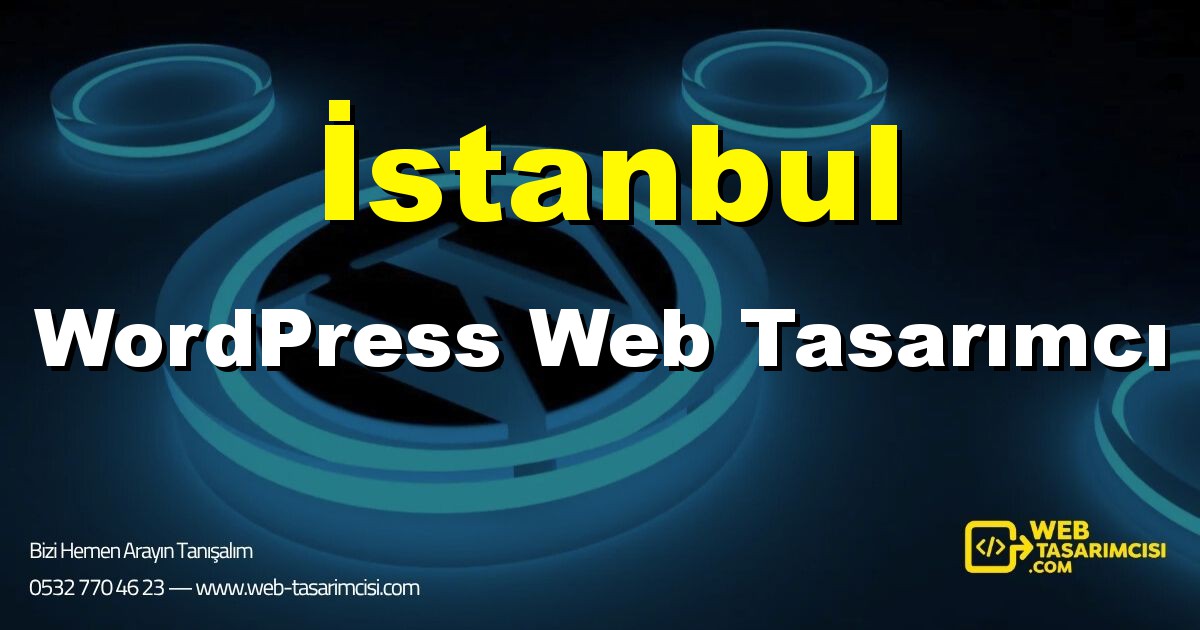 İstanbul WordPress Web Tasarımcı - İstanbul WordPress Tema Tasarımı | İstanbul WordPress Kurulum | web-tasarimcisi.com