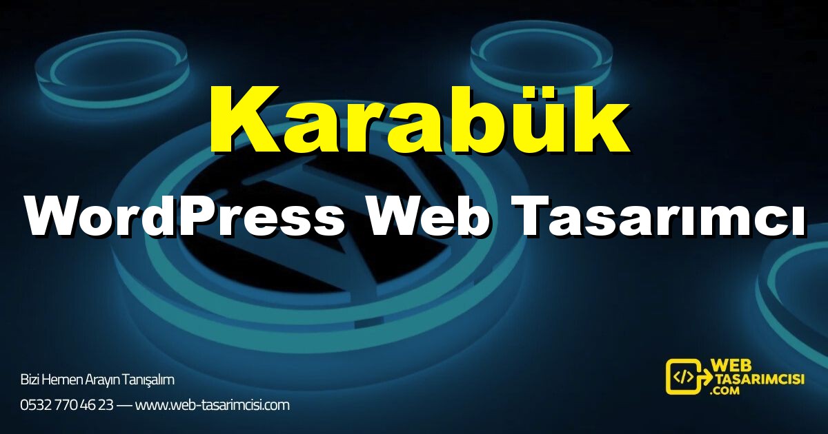 Karabük WordPress Web Tasarımcı - Karabük WordPress Tema Tasarımı | Karabük WordPress Kurulum | web-tasarimcisi.com