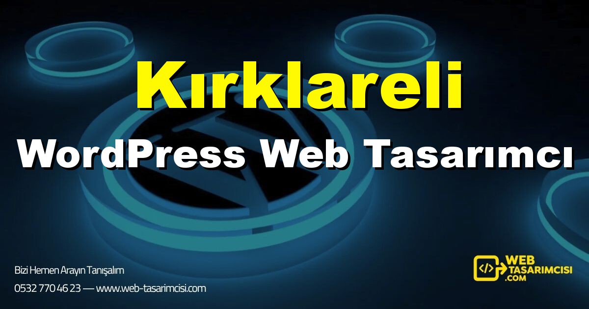 Kırklareli WordPress Web Tasarımcı - Kırklareli WordPress Tema Tasarımı | Kırklareli WordPress Kurulum | web-tasarimcisi.com