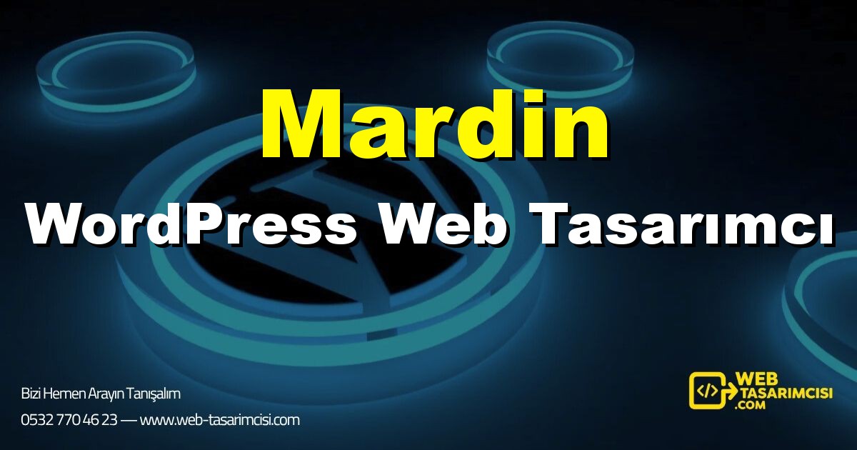 Mardin WordPress Web Tasarımcı - Mardin WordPress Tema Tasarımı | Mardin WordPress Kurulum | web-tasarimcisi.com