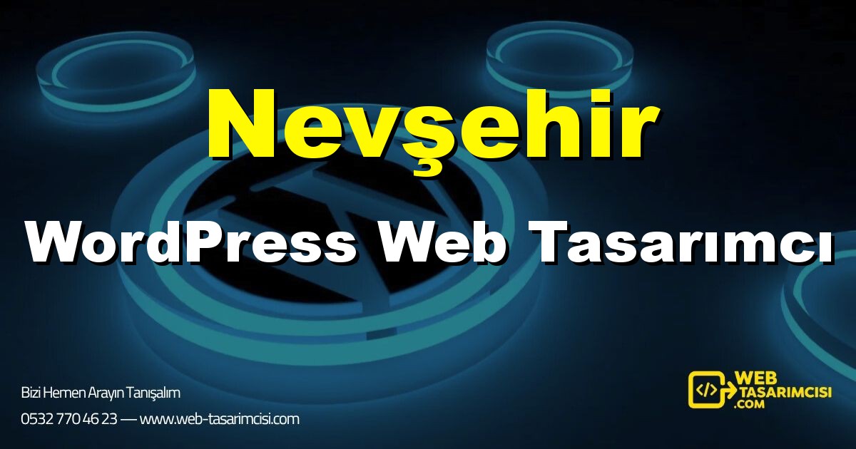 Nevşehir WordPress Web Tasarımcı - Nevşehir WordPress Tema Tasarımı | Nevşehir WordPress Kurulum | web-tasarimcisi.com