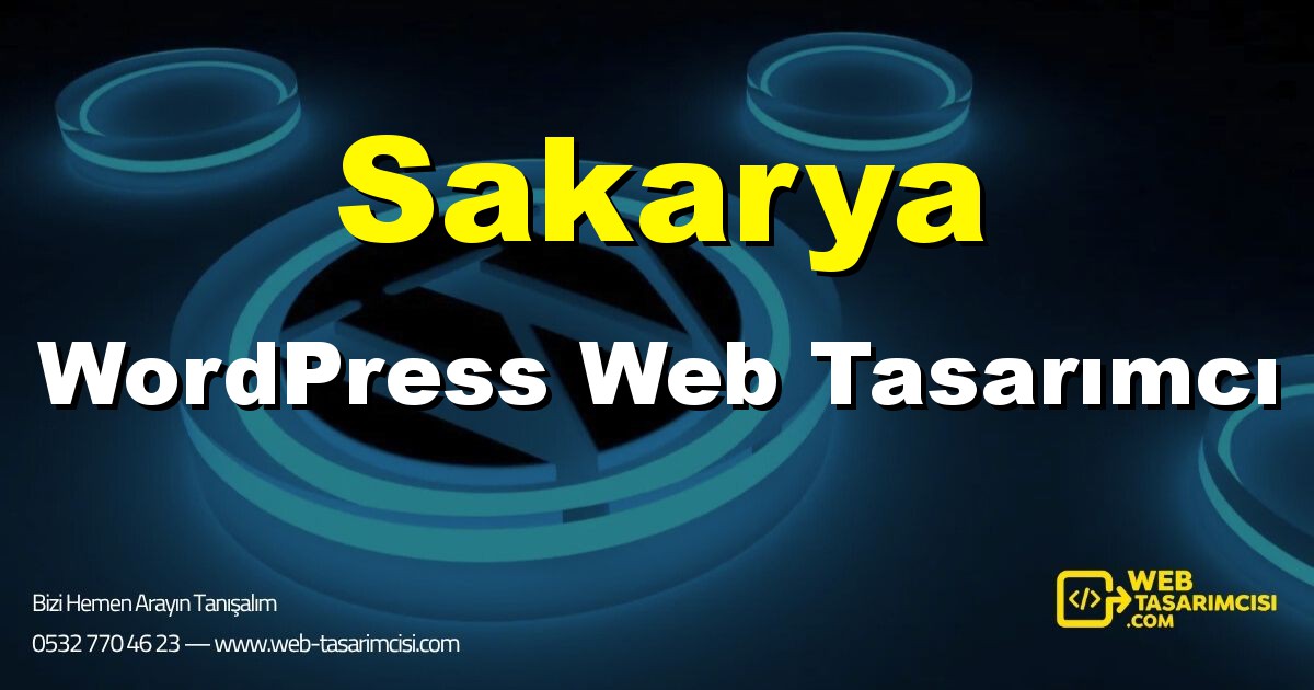 Sakarya WordPress Web Tasarımcı - Sakarya WordPress Tema Tasarımı | Sakarya WordPress Kurulum | web-tasarimcisi.com