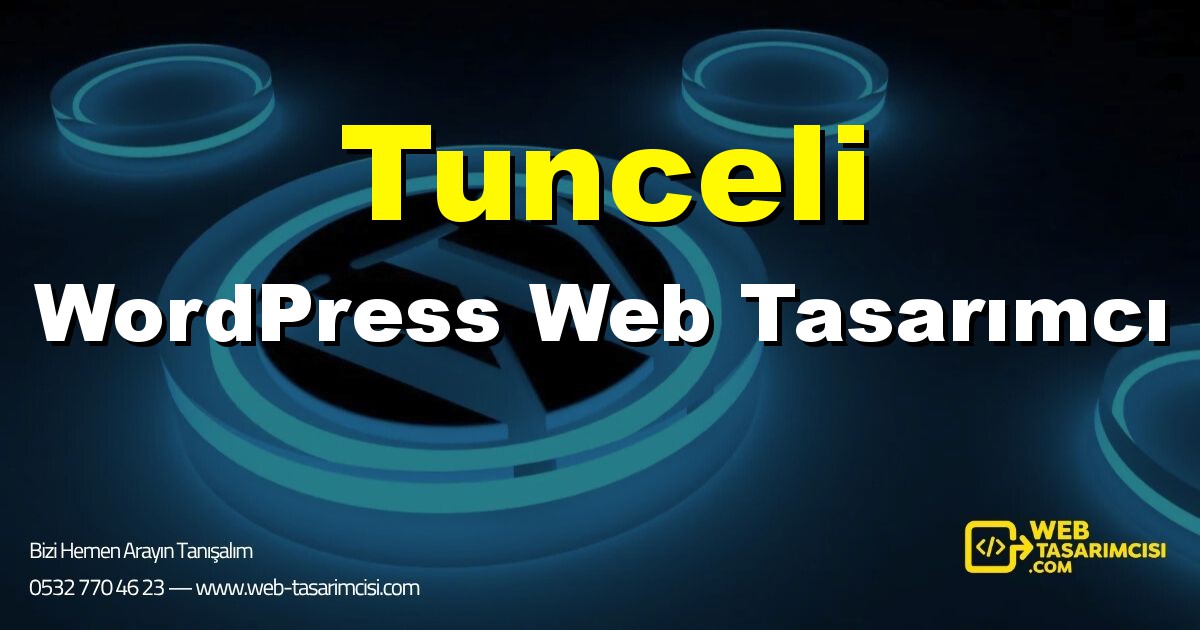 Tunceli WordPress Web Tasarımcı - Tunceli WordPress Tema Tasarımı | Tunceli WordPress Kurulum | web-tasarimcisi.com