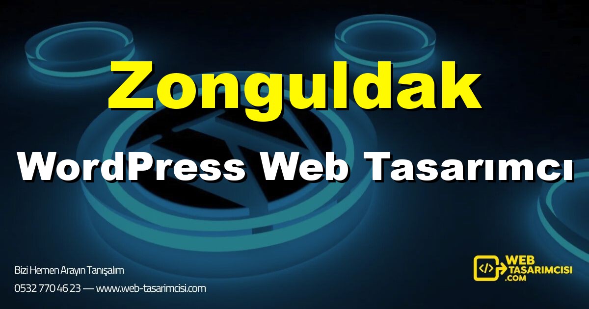 Zonguldak WordPress Web Tasarımcı - Zonguldak WordPress Tema Tasarımı | Zonguldak WordPress Kurulum | web-tasarimcisi.com